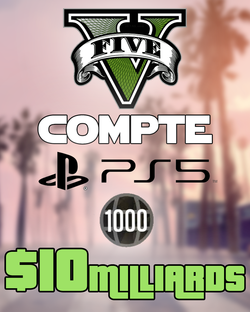 COMPTE GTA V PS5 - ≈ 10 MILLIARDS /  ≈ LVL 1000 - Vaulta Game