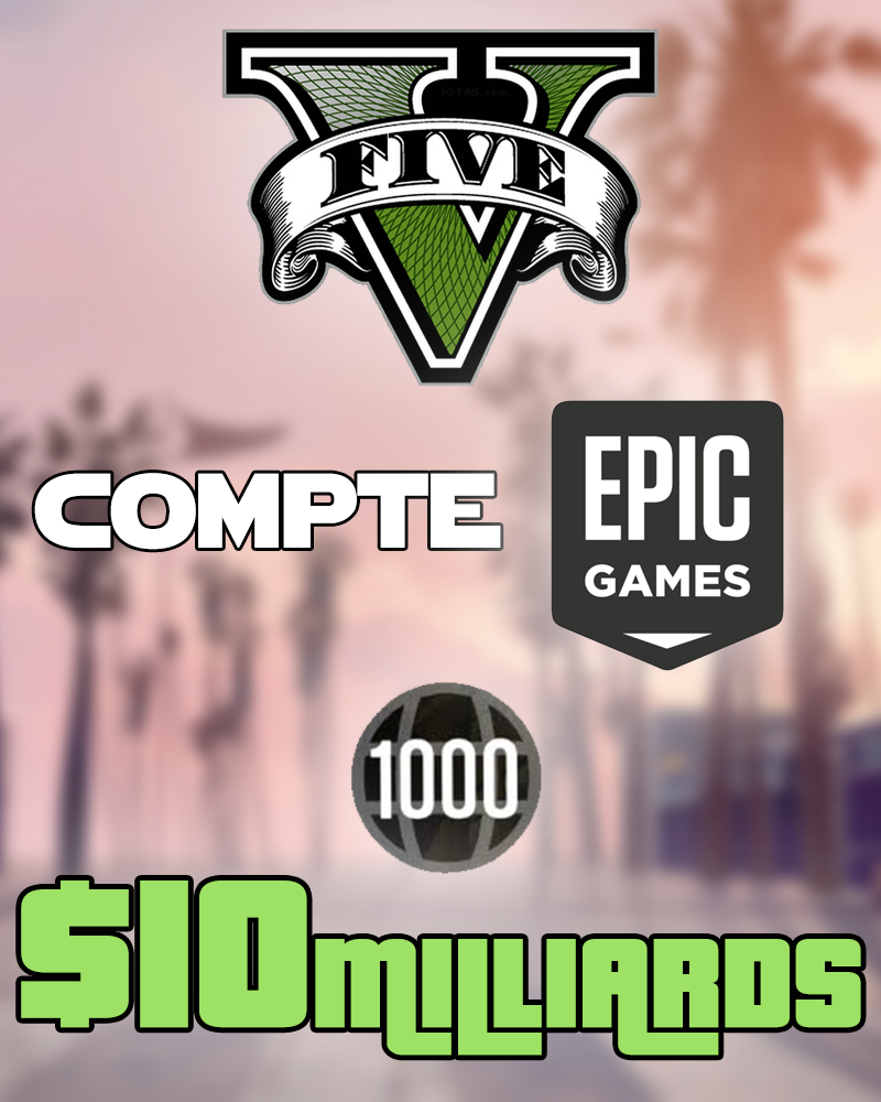 COMPTE GTA V EPIC GAME -1.000.000.000 $ - 1000lvl - Vaulta Game